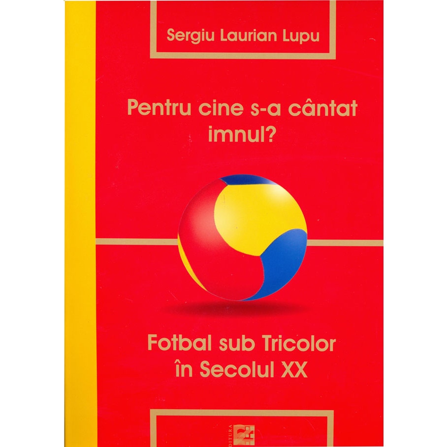 Pentru cine s-a cantat imnul? - Sergiu Laurian Lupu