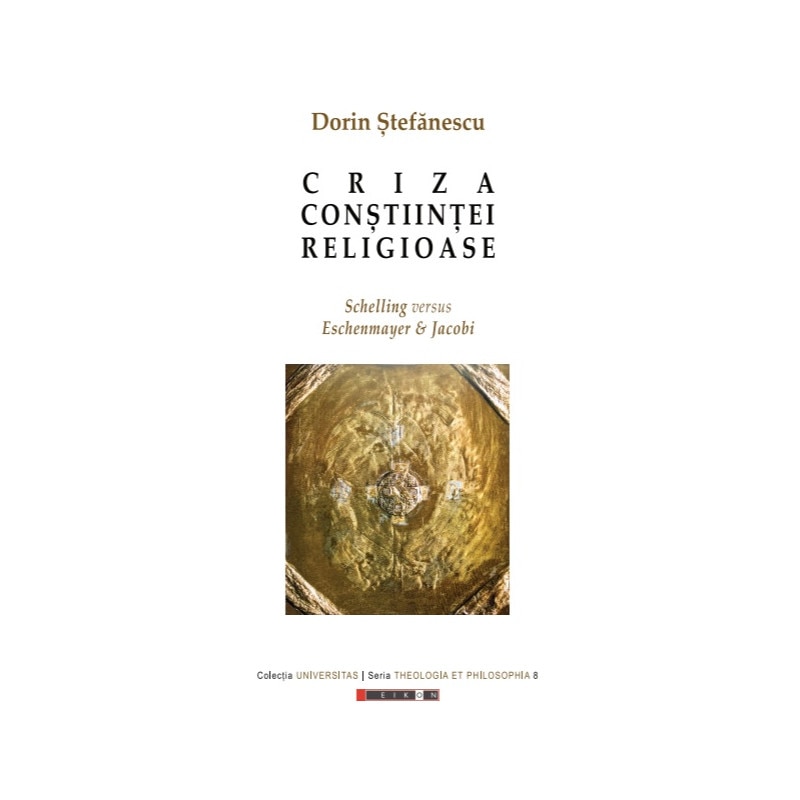 Criza constiintei religioase - Dorin Stefanescu, ed 2019