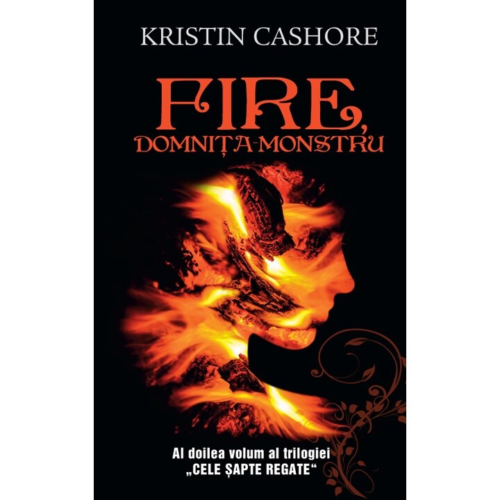 Fire, domnita monstru