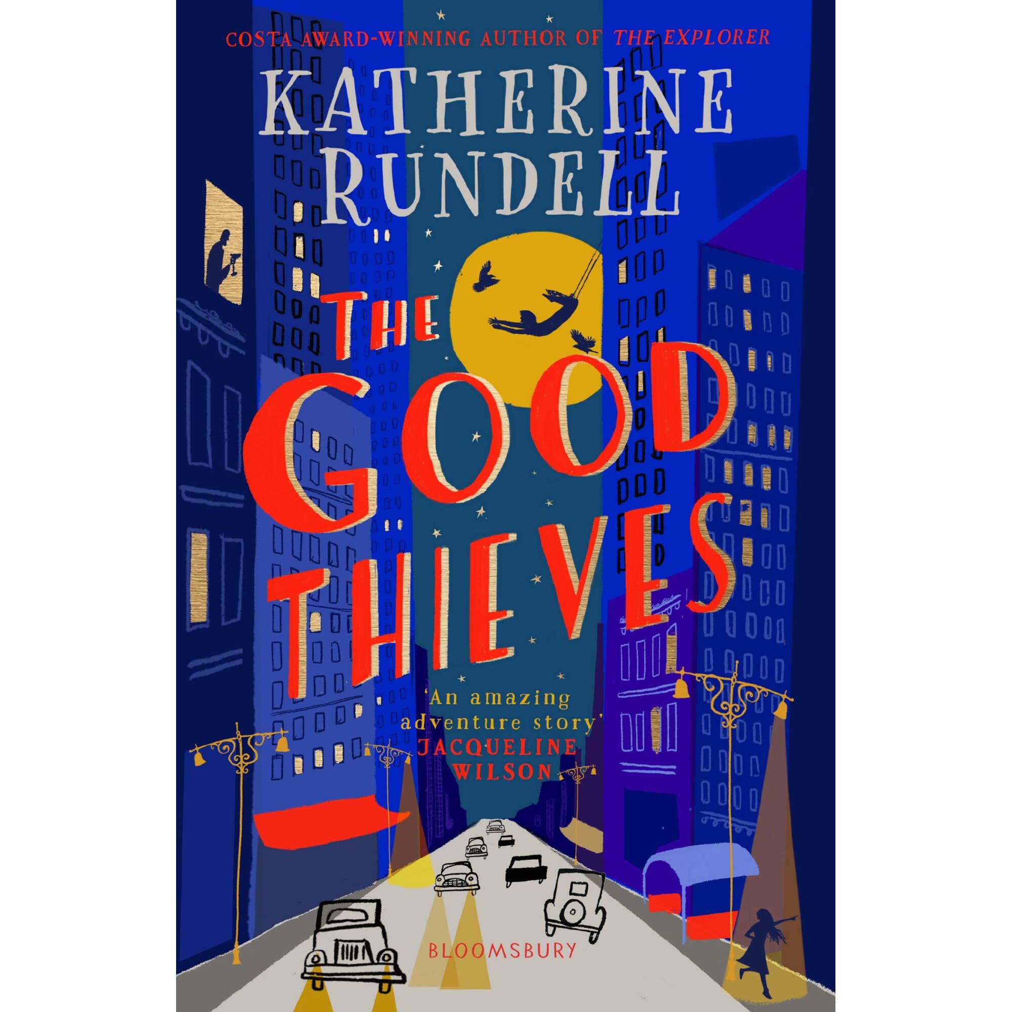 The Good Thieves - Katherine Rundell, editia 2019