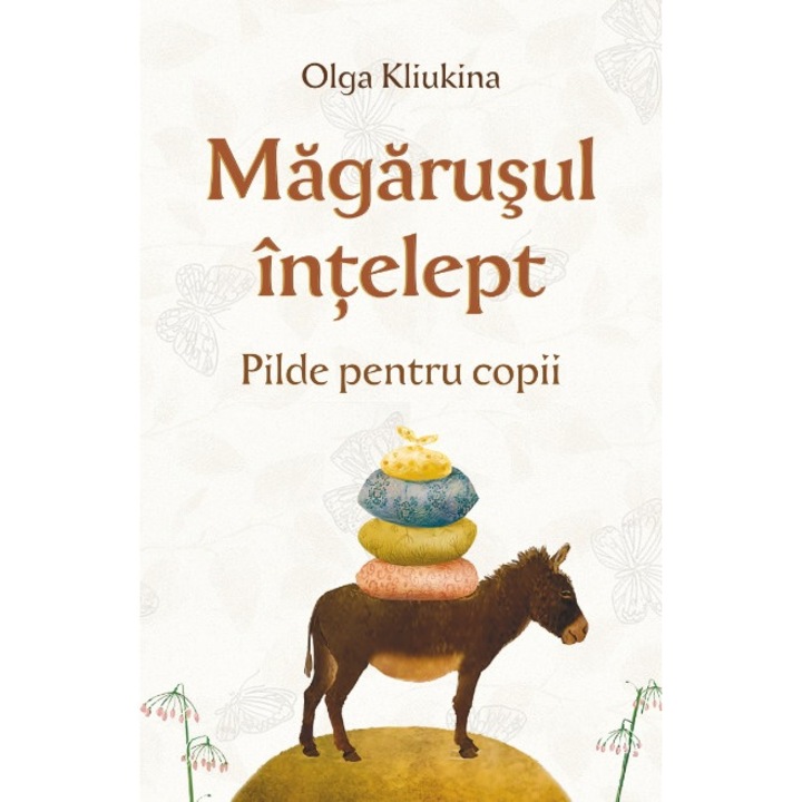 Magarusul intelept - Olga Kliukina, ed 2019