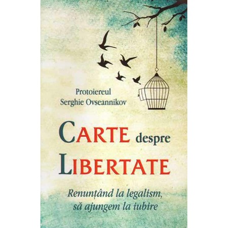 Carte Despre Libertate Serghie Ovseannikov Emag Ro