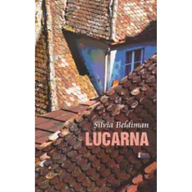 Lucarna - Silvia Beldiman, ed 2008
