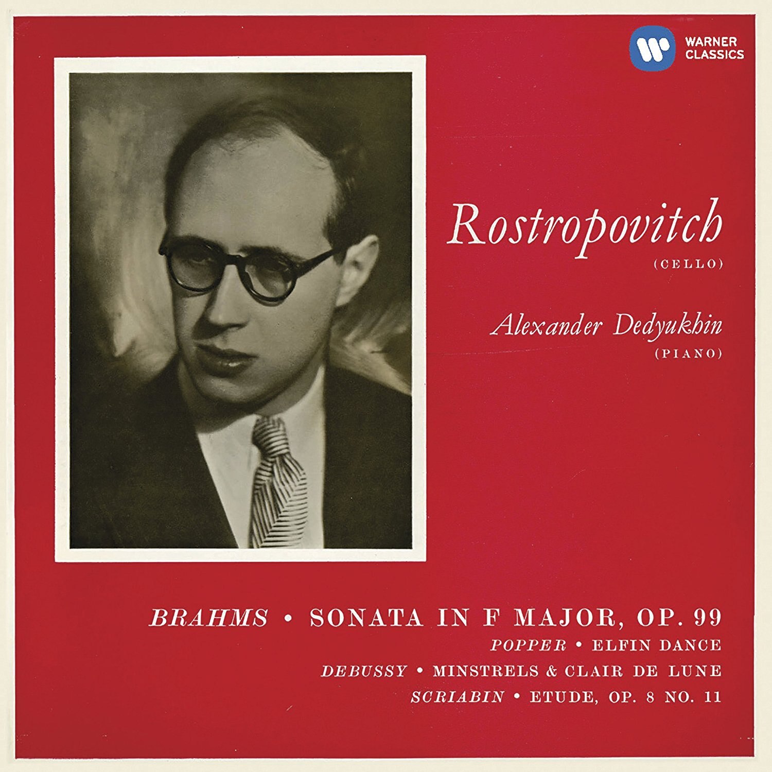 Alexander DedyukhinMstislav Rostropovich - Brahms: Cello Sonata No. 2 & Works by Popper, Debussy & Scriabin - CD