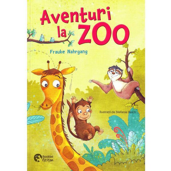 Aventuri la Zoo - Frauke Nahrgang, ed 2019