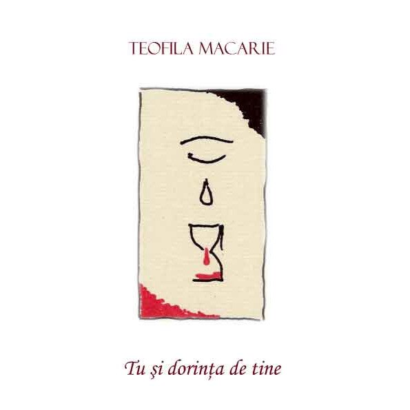 Tu si dorinta de tine - Teofila Macarie