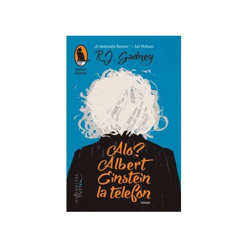 Alo? Albert Einstein la telefon, R.J.Gadney