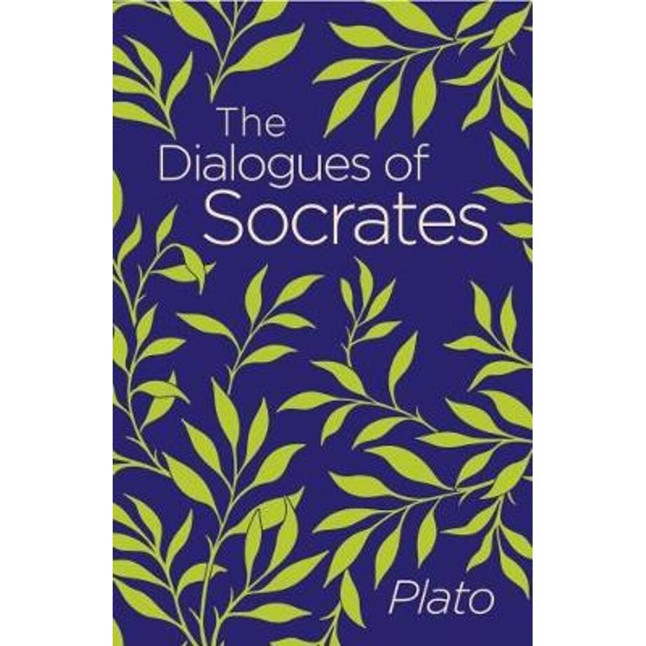 Dialogues of Socrates - Plato, ed 2018