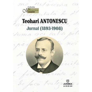 Jurnal (1883-1908) - Teohari Antonescu Jurnal (1883-1908) - Teohari Antonescu