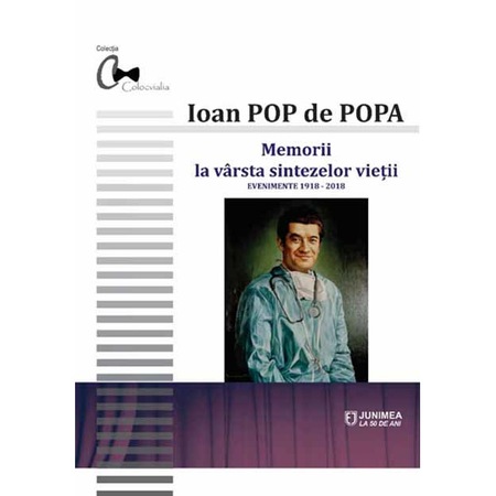 Memorii La Varsta Sintezelor Vietii Ioan Pop De Popa Emag Ro