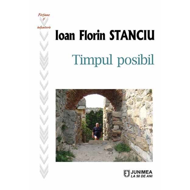 Timpul posibil - Ioan Florin Stanciu, ed 2019