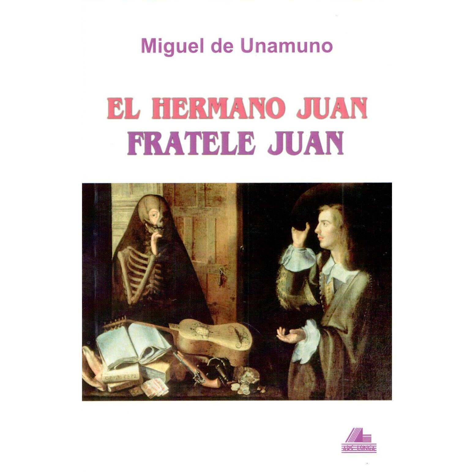 El hermano Juan / Fratele Juan - Miguel de Unamuno