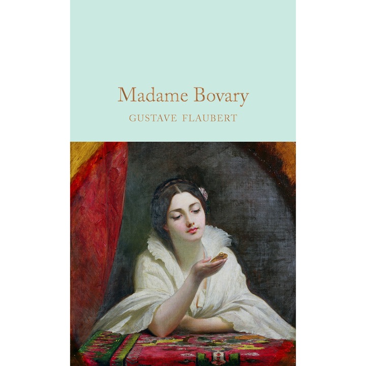 Madame Bovary - Gustave Flaubert, ed 2017