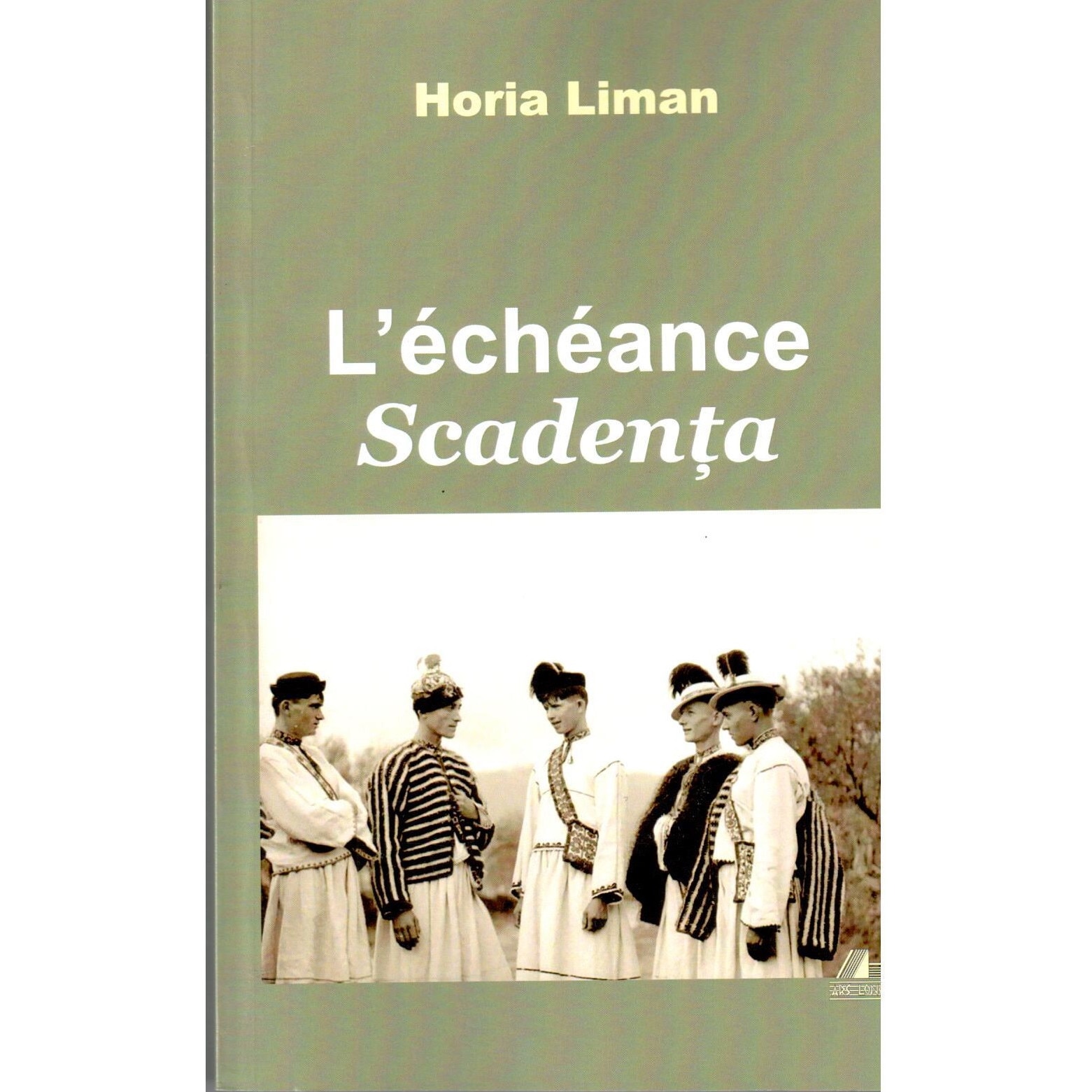 L'echeance / Scadenta - Horia Liman, ed 2019