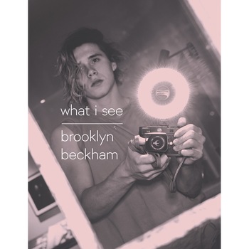 What I See - Brooklyn Beckham What I See - Brooklyn Beckham