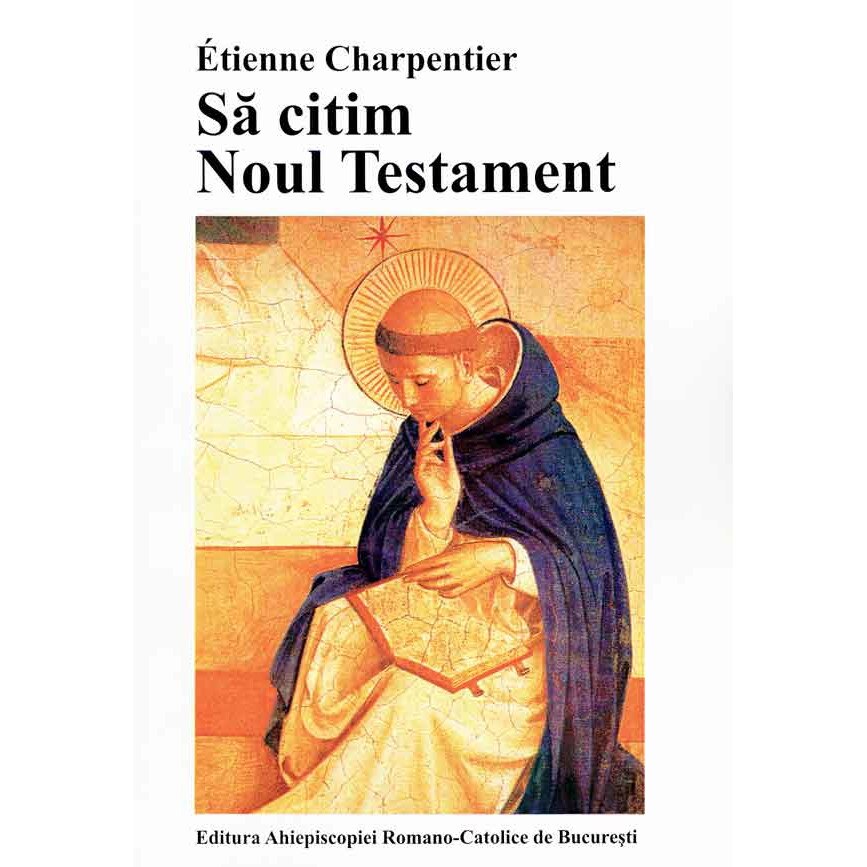 Sa citim Noul Testament - Etienne Charpentier