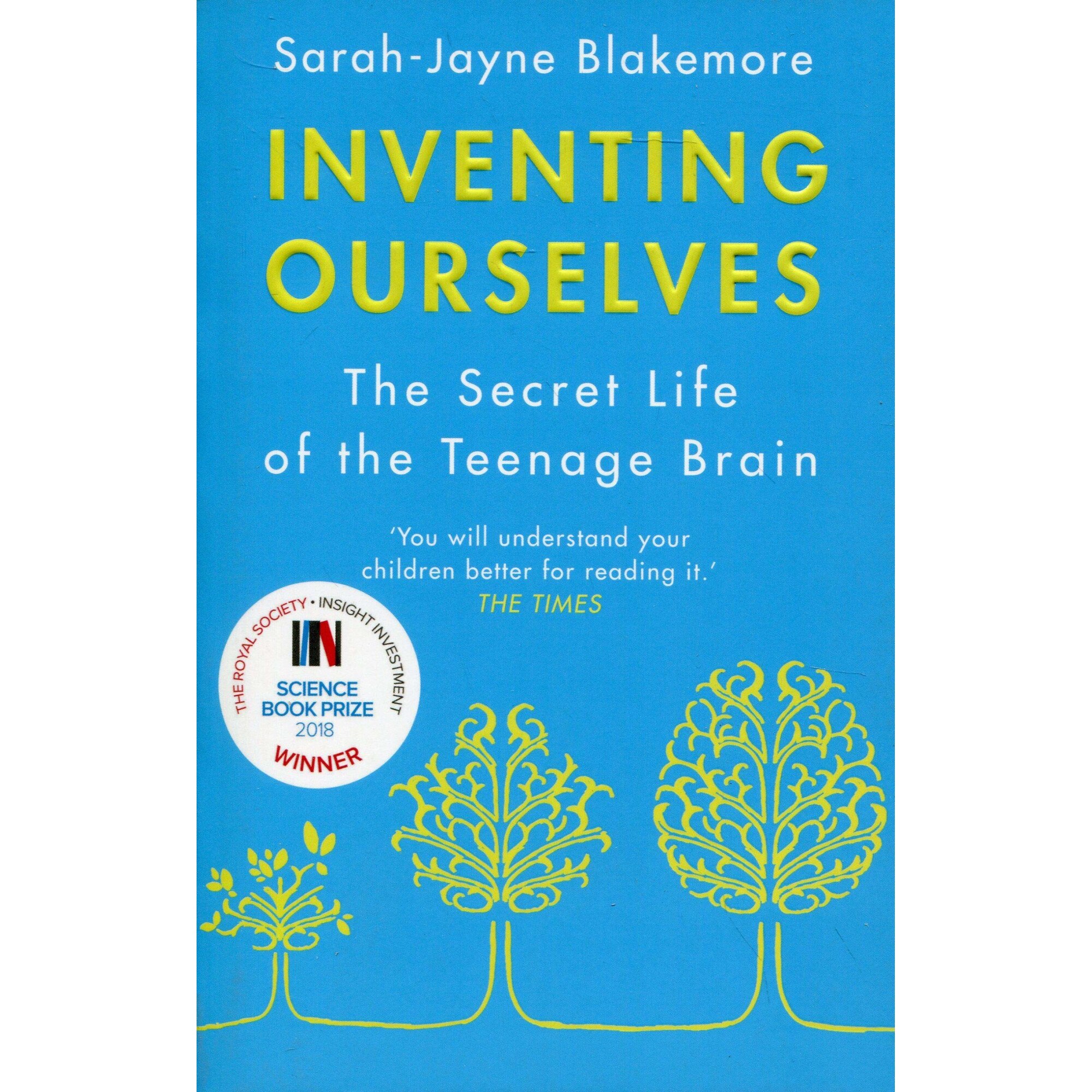 Inventing Ourselves - Sarah-Jayne Blakemore, ed 2019