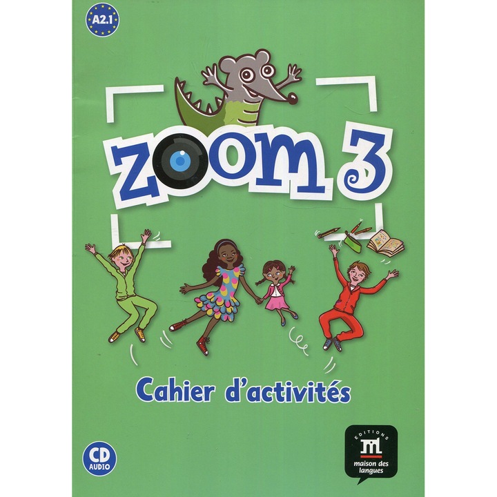 Zoom 3 - Cahier d'activités + CD, Claire Quesney, Manuela Ferreira Pinto, María Roig Escurís