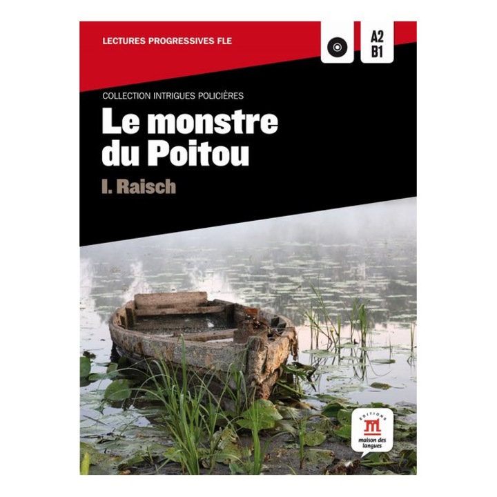 Le monstre du Poitou + 1 CD (A2-B1), I. Raisch