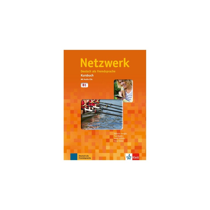 Netzwerk B1, Kursbuch + 2 CD, Stefanie Dengler, Paul Rusch, Helen Schmitz