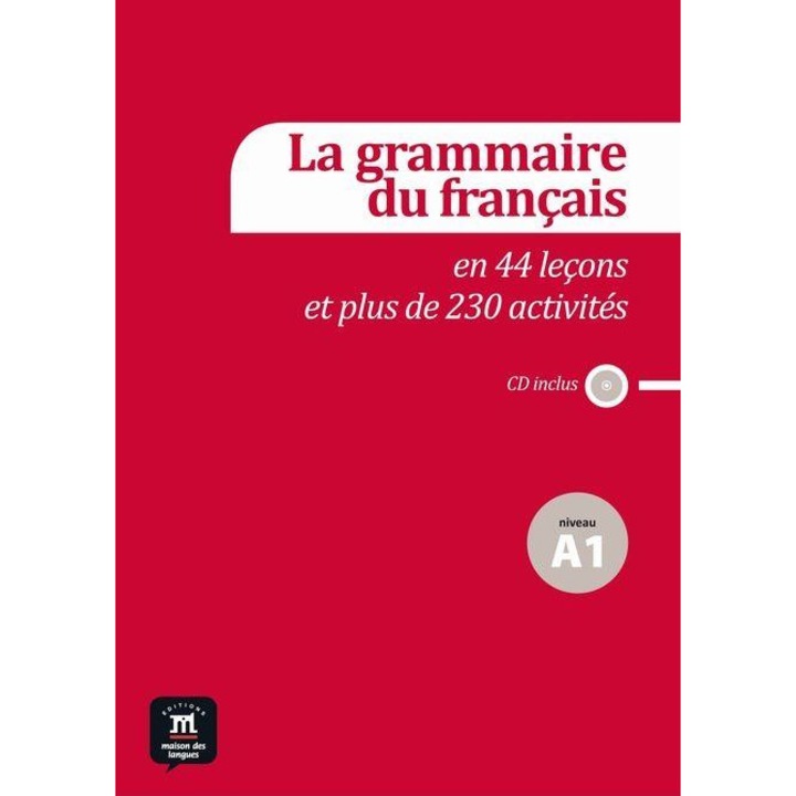 La grammaire du français en 44 leçons et plus de 230 activités + CD (A1), Sylvie Poisson-Quinton