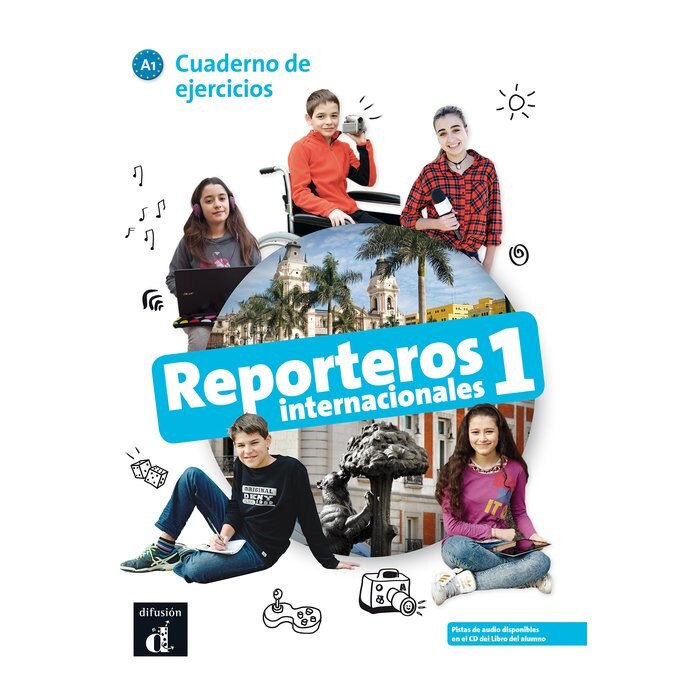 Reporteros internacionales 1, Cuaderno de ejercicios, Calabria, Marcela;Galli, Maria Letizia;Signo Fuentes, María