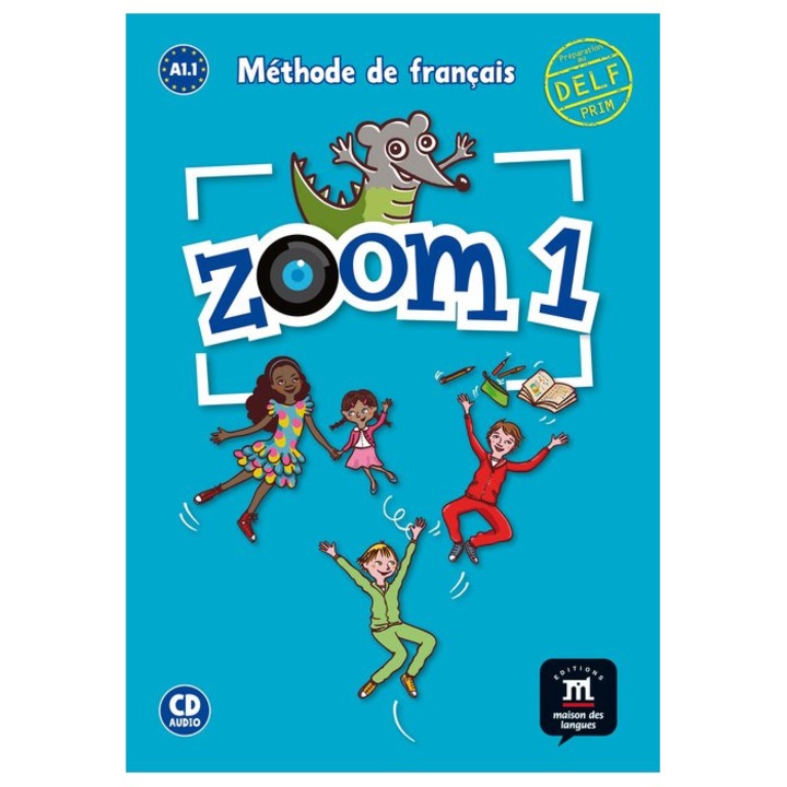 Zoom 1, Livre de l’élève + CD, Jonville, Catherine; Moulière, Jean-François; Ferreira Pinto, Manuela; Quinson, Jocelyne