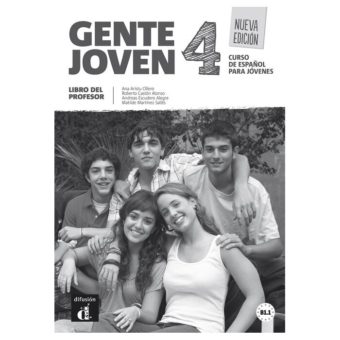 Gente joven 4 Nueva edición. Libro del profesor. Aristu Ollero, Ana;Castón Alonso, Roberto;Escudero Alegre, Andreas;Martínez Sallés, Matilde