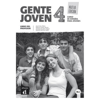 Gente joven 4 Nueva edición. Libro del profesor. Aristu Ollero, Ana;Castón Alonso, Roberto;Escudero Alegre, Andreas;Martínez Sallés, Matilde Gente joven 4 Nueva edición. Libro del profesor. Aristu Ollero, Ana;Castón Alonso, Roberto;Escudero Alegre, Andreas;Martínez Sallés, Matilde