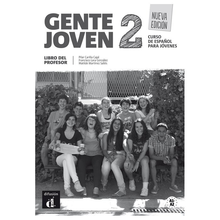 Gente joven 2 Nueva edición. Libro del profesor. Carrila Cajal, Pilar;Lara González, Francisco;Martínez Sallés, Matilde