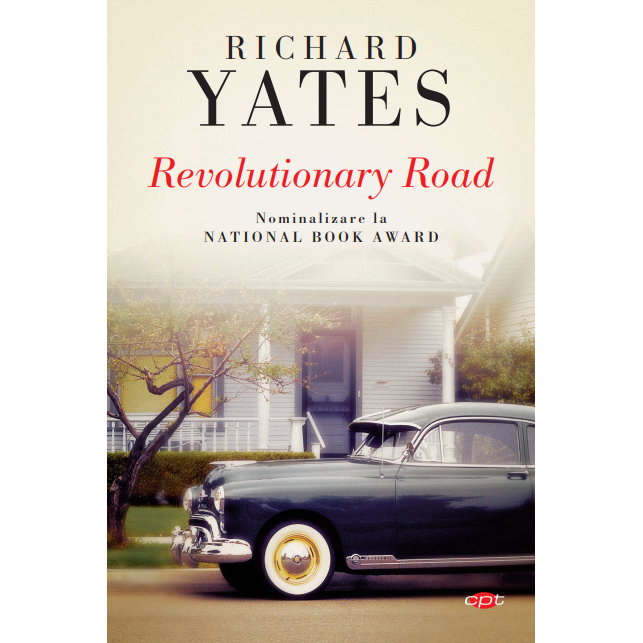 Revolutionary road, Richard Yates
