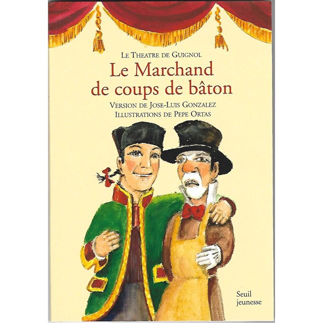 Jose-Luis Gonzales, Le Marchand de coups de baton, Editions du Seuil, format fizic