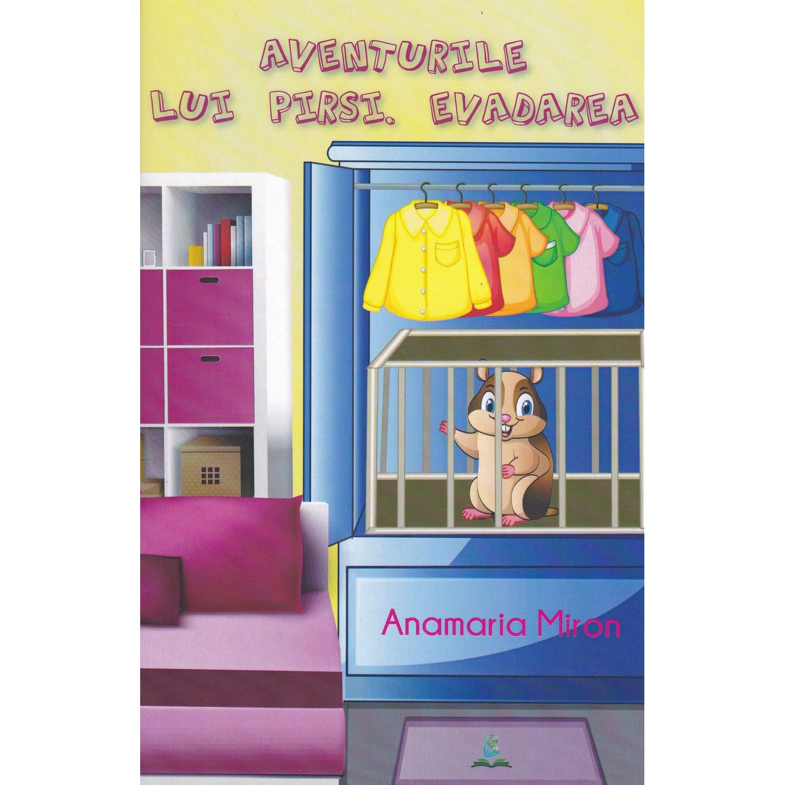 Aventurile lui Pirsi. Evadarea - Anamaria Miron, ed 2019