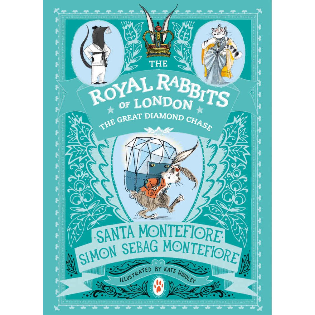 Royal Rabbits of London: The Great Diamond Chase - Santa Montefiore,Simon Sebag Montefiore, ed 2019