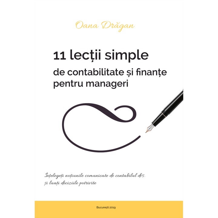11 Lectii simple de Contabilitate pentru Manageri , Oana Dragan