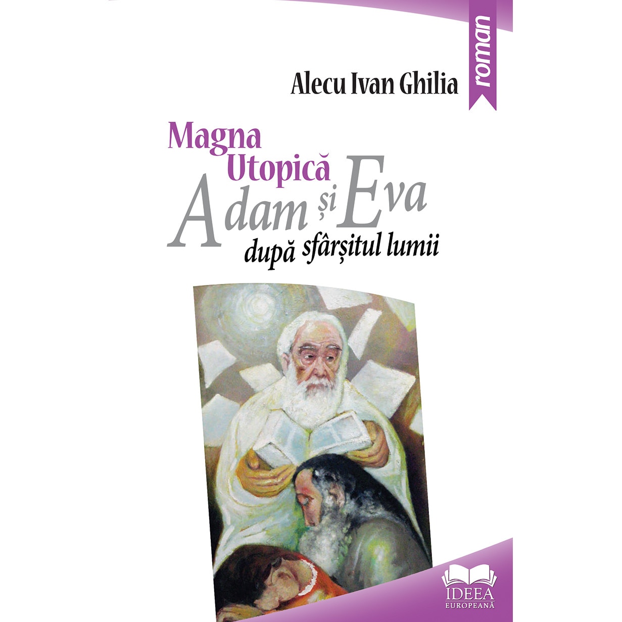 Magna utopica - Alecu Ivan Ghilia, ed 2019