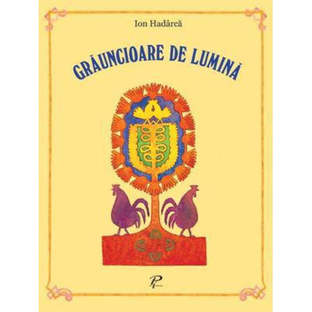Grauncioare de lumina - Ion Hadarca