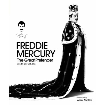 Freddie Mercury The Great Pretender: A Life in Pictures - Sean O'Hagan,Greg Brooks Freddie Mercury The Great Pretender: A Life in Pictures - Sean O'Hagan,Greg Brooks