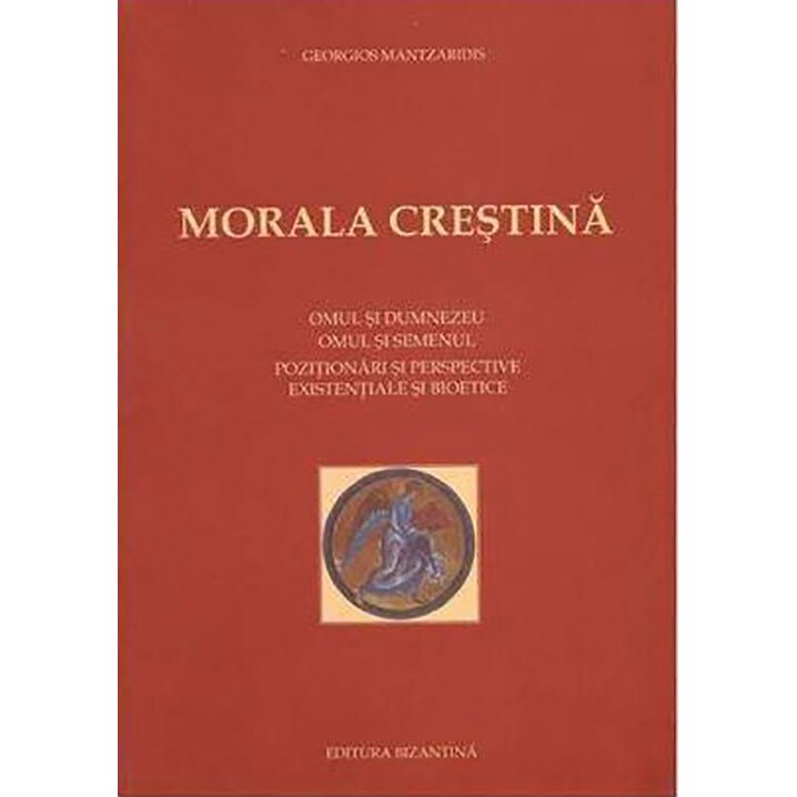 Morala crestina - Georgios Mantzaridis