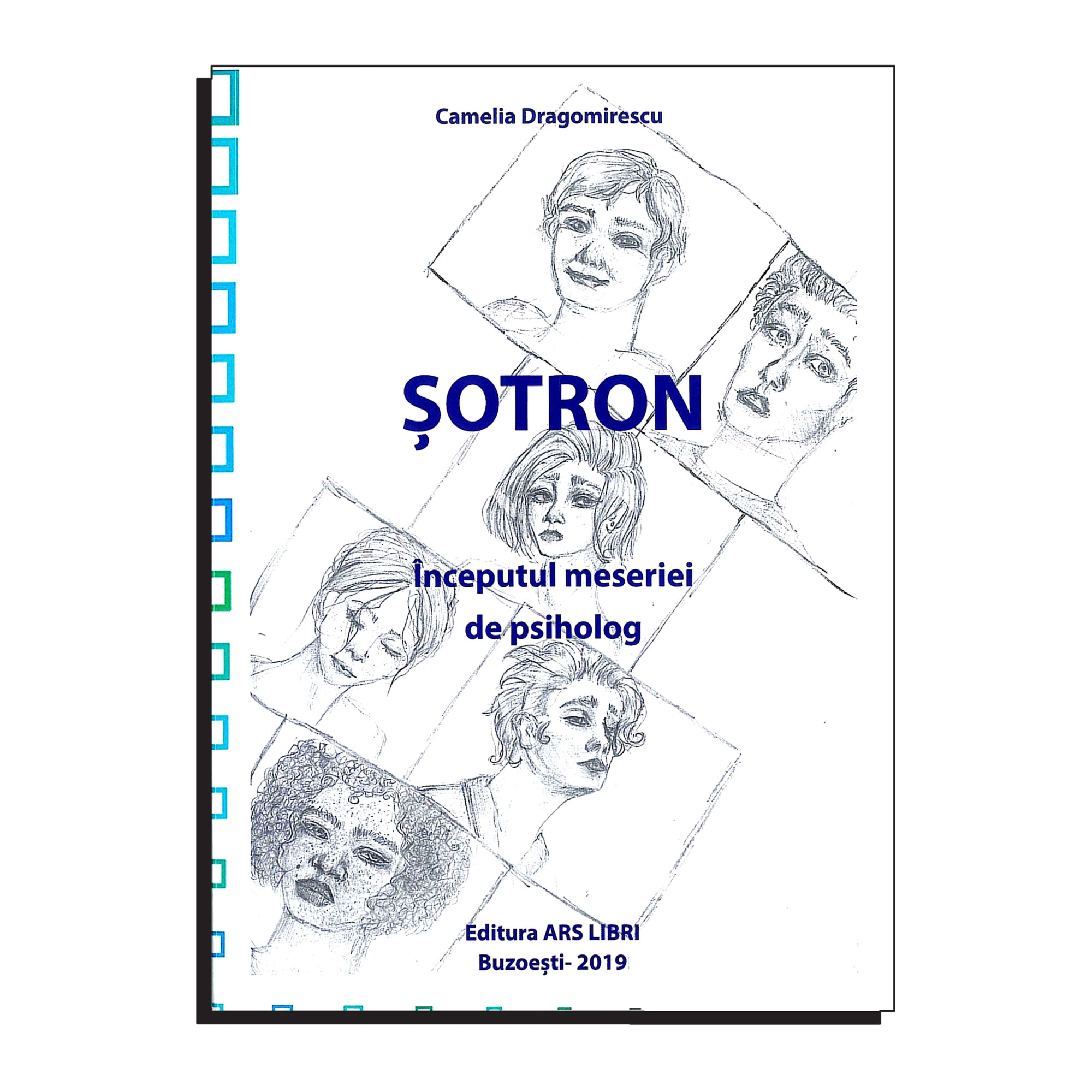 Sotron, Inceputul Meseriei de Psiholog - Camelia Dragomirescu