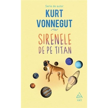 Sirenele De Pe Titan - Kurt Vonnegut Sirenele De Pe Titan - Kurt Vonnegut