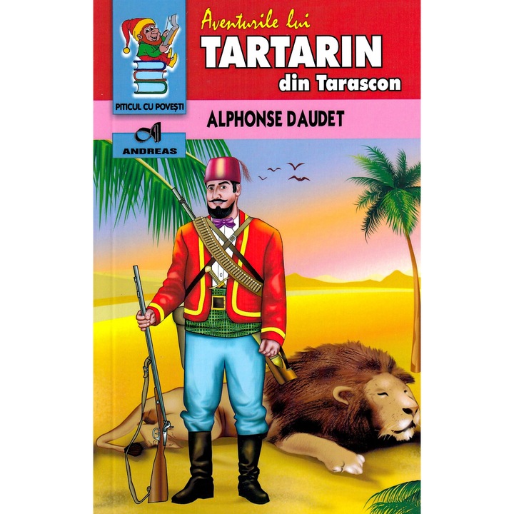 Aventurile Lui Tartarin Din Tarascon - Alphonse Daudet