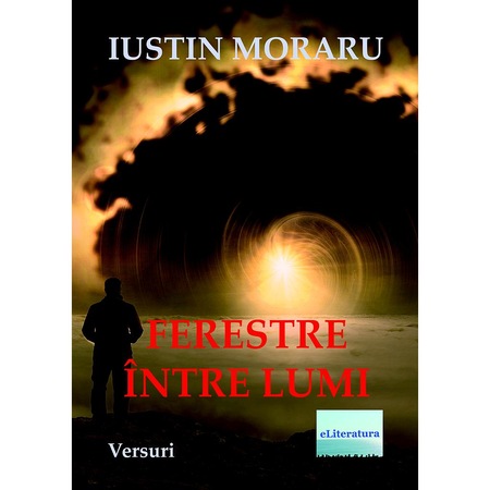 Ferestre Intre Lumi Versuri De Iustin Moraru Emag Ro