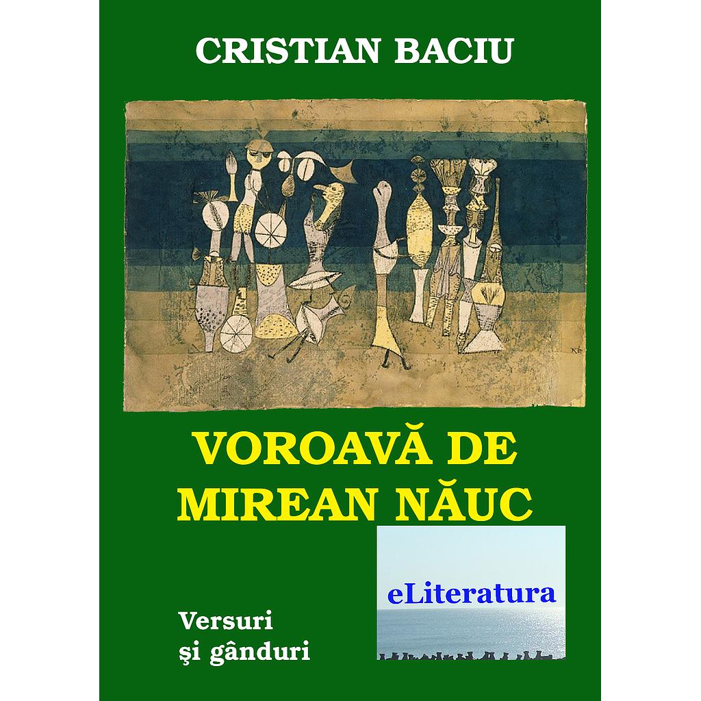Voroava de mirean nauc. Ganduri si versuri de Cristian Baciu