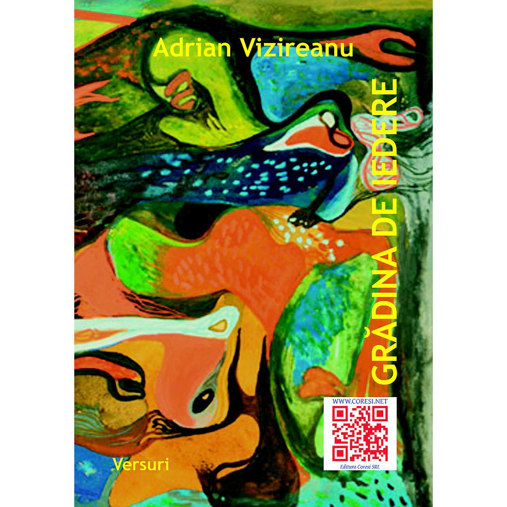 Gradina de iedere. Versuri de Adrian Vizireanu
