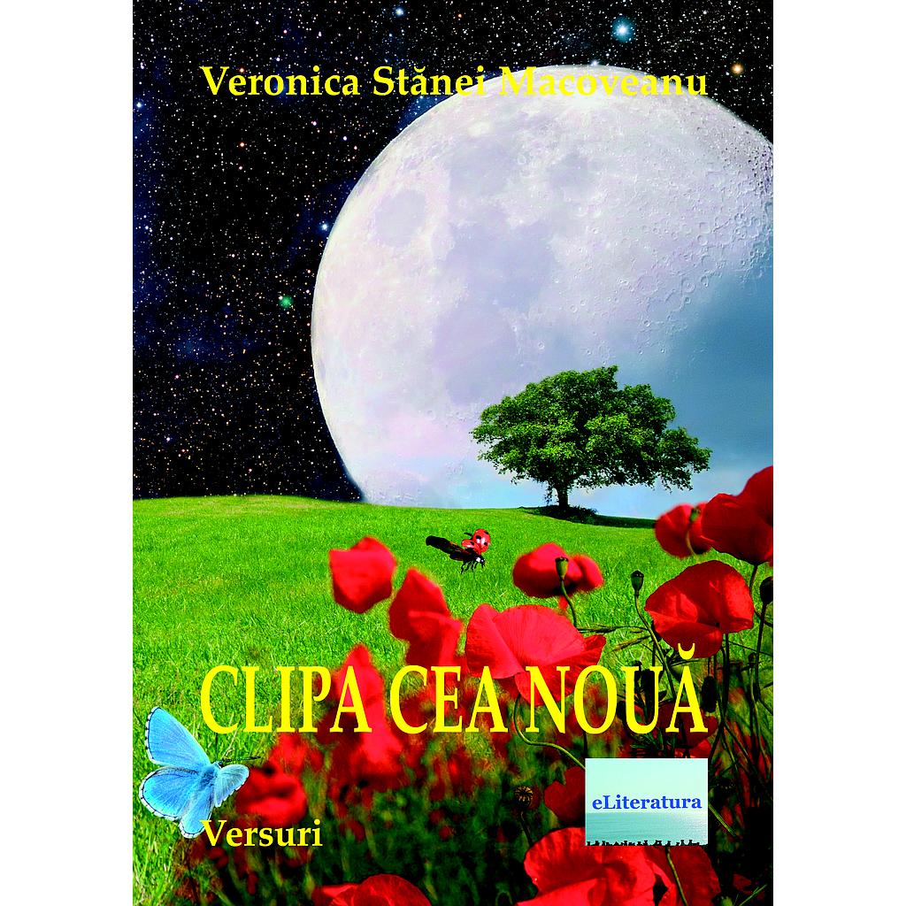 Clipa cea noua. Versuri de Veronica Stanei Macovenu