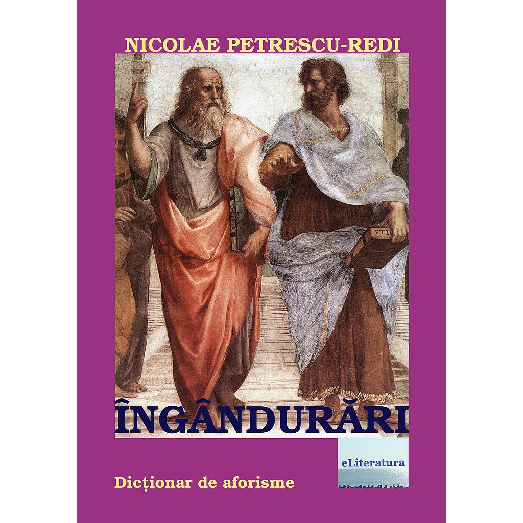 Ingandurari. Editia a II-a. Dictionar aforistic de Nicolae Petrescu-Redi