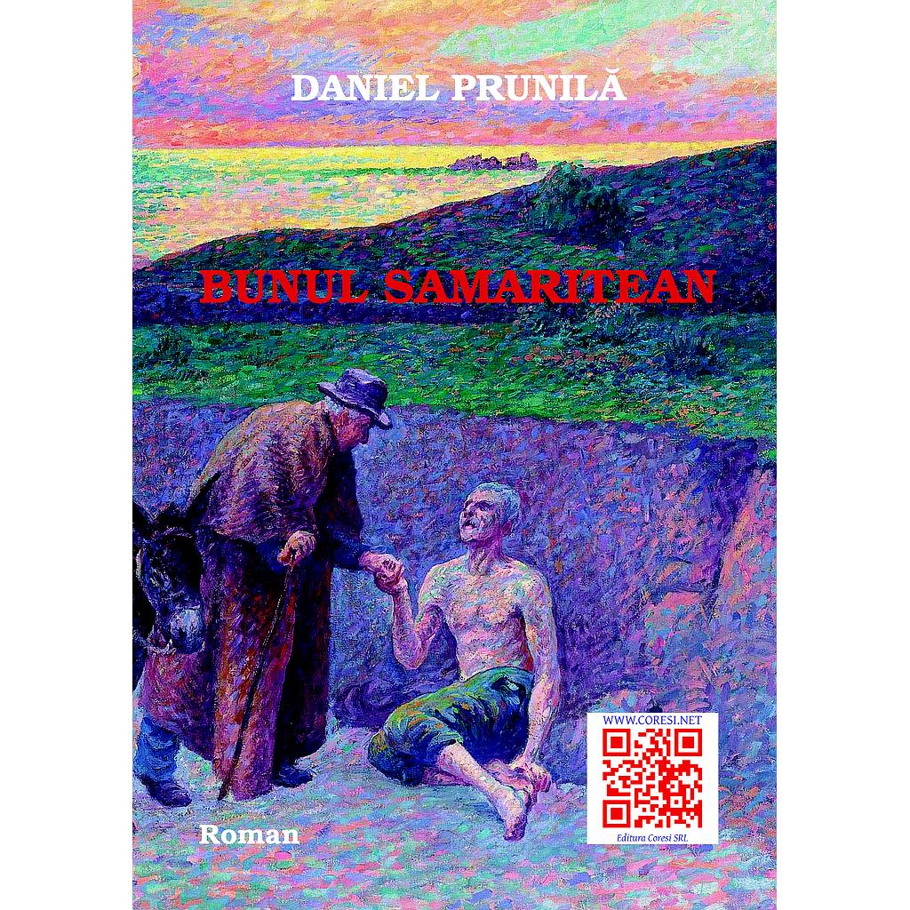 Bunul Samaritean. Roman de Daniel Prunila