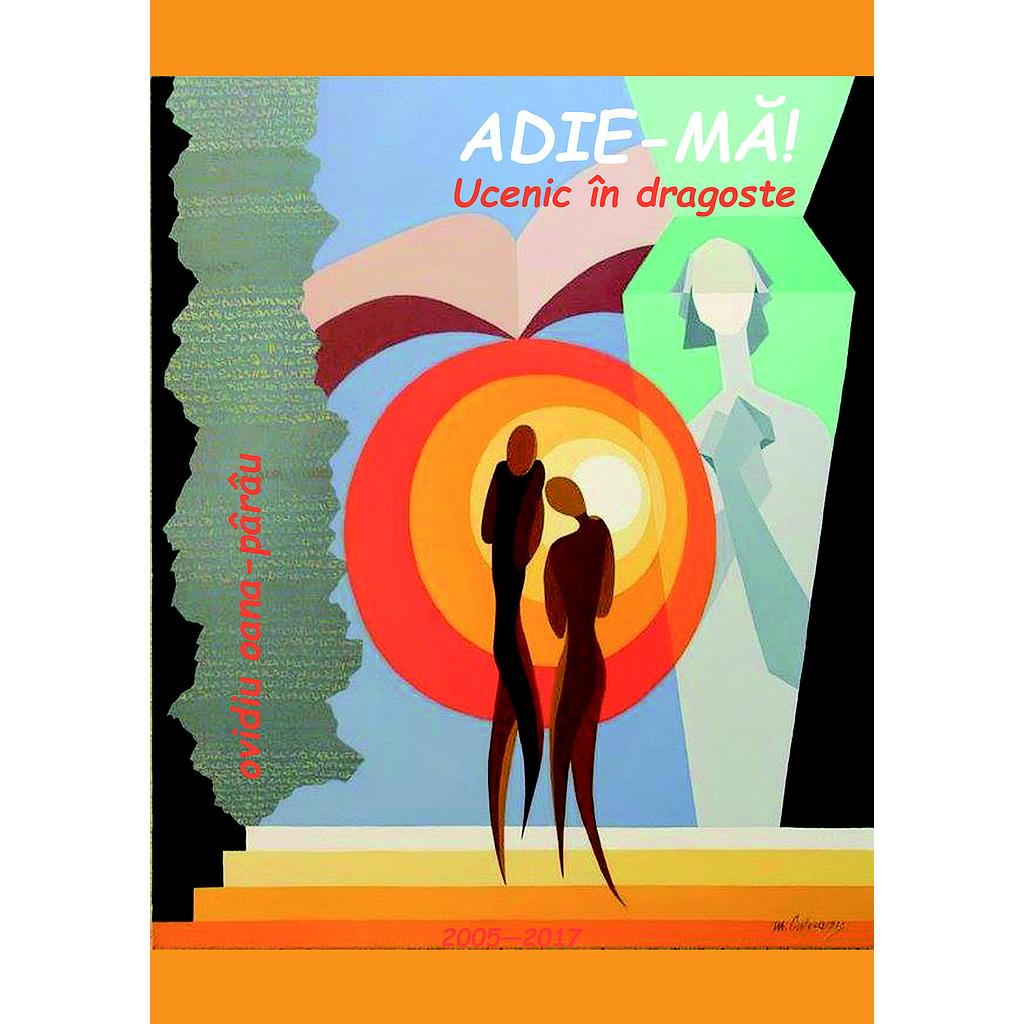 Adie-ma! Versuri de Ovidiu Oana-parau