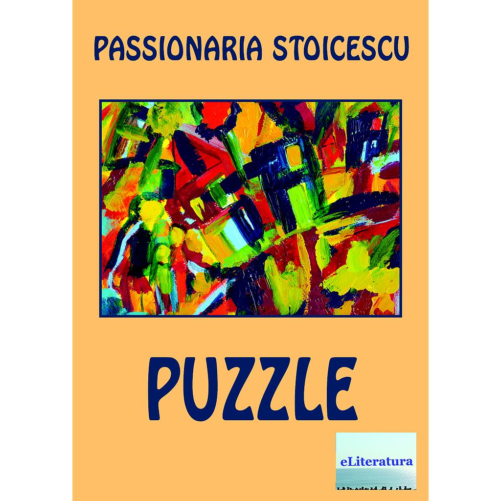 Puzzle. Schite si nuvele de Passionaria Stoicescu